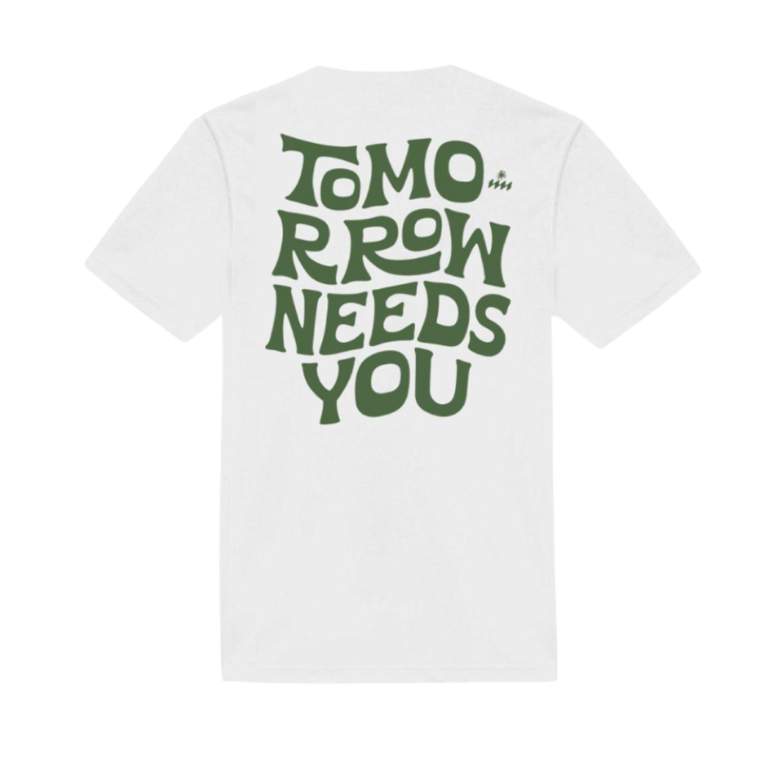 Tomorrow Needs You T